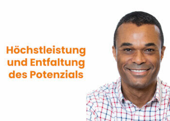 Höchstleistung und Entfaltung des Potenzials